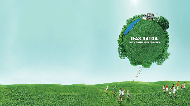 Gas R410A góp phần bảo vệ môi trường vì không gây thủng tầng ozone
